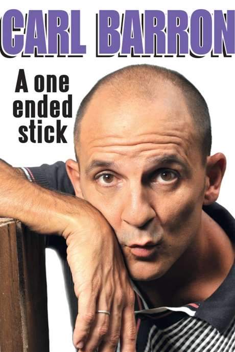 Carl Barron: A One Ended Stick